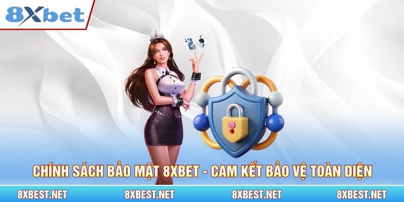 chinh sach bao mat 8xbet
