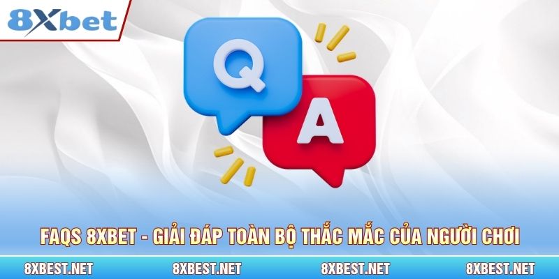 FAQs 8xbet