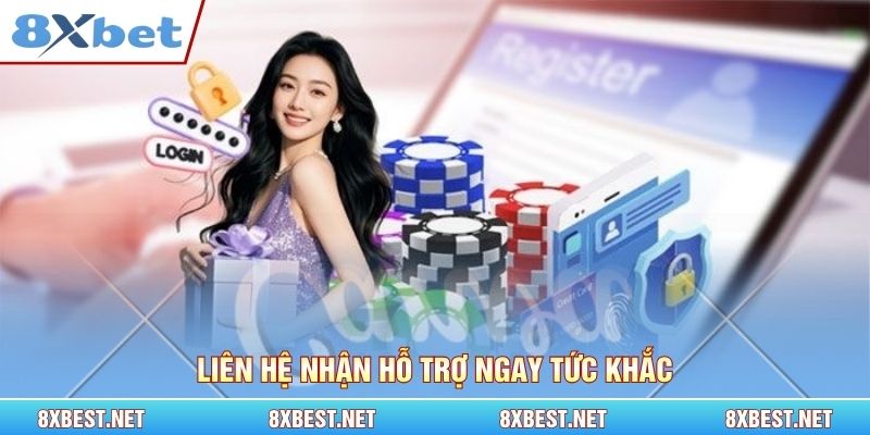 Liên hệ nhận hỗ trợ ngay tức khắc